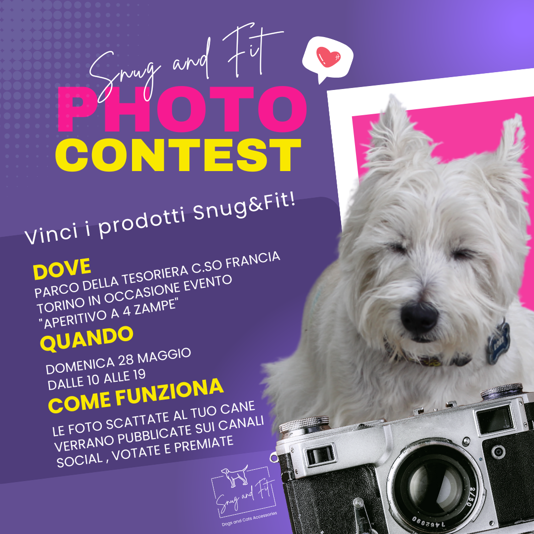 Domenica 28 Maggio, Contest Fotografico Snug&Fit, una giornata dedicata agli amici a 4 zampe!